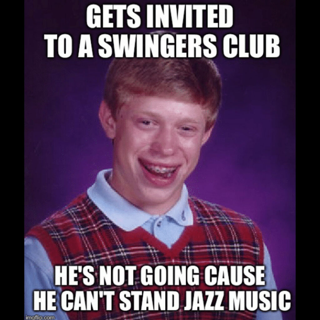 bad Luck Brian gets invited to a swingers club